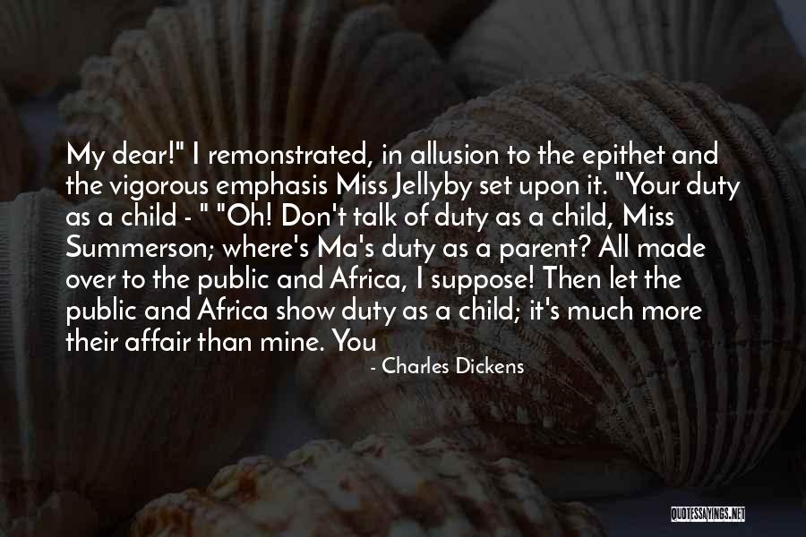 The More You Talk Quotes By Charles Dickens The More You Talk Quotes By Charles Dickens