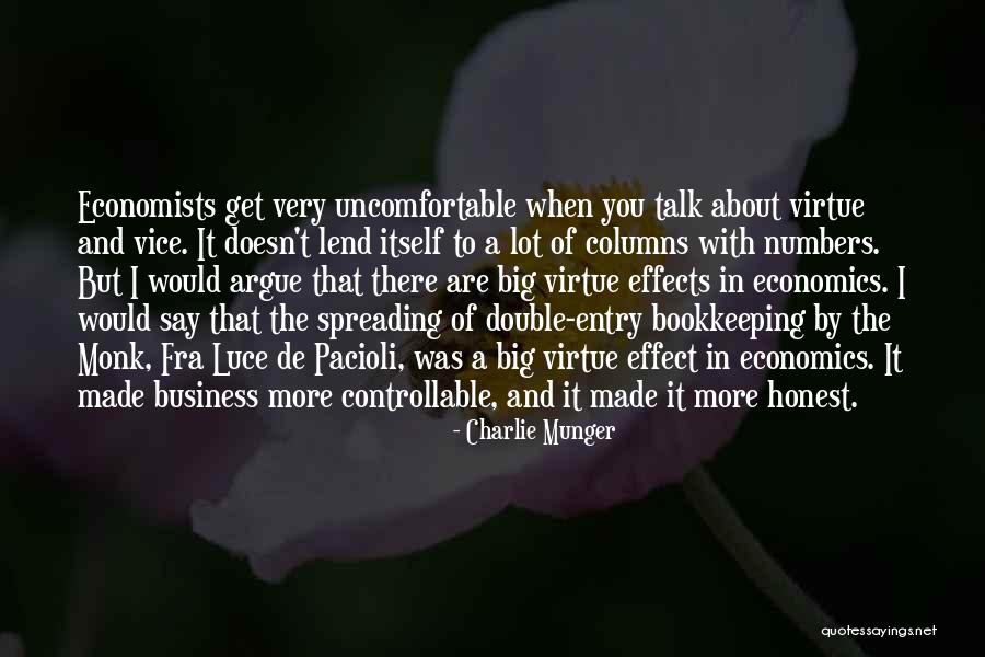 The More You Talk Quotes By Charlie Munger The More You Talk Quotes By Charlie Munger