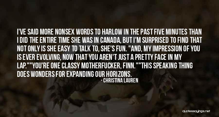 The More You Talk Quotes By Christina Lauren The More You Talk Quotes By Christina Lauren