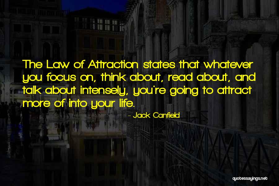 The More You Talk Quotes By Jack Canfield The More You Talk Quotes By Jack Canfield
