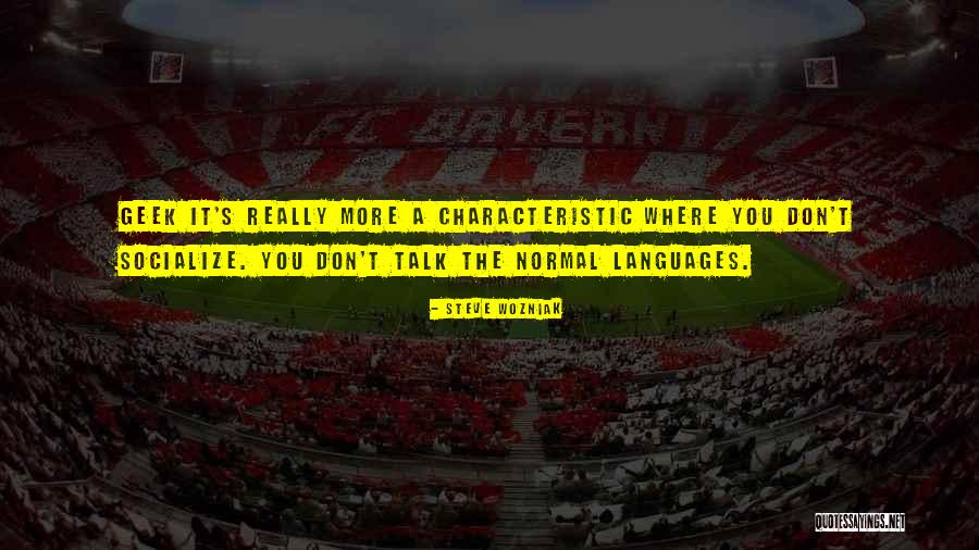 The More You Talk Quotes By Steve Wozniak The More You Talk Quotes By Steve Wozniak