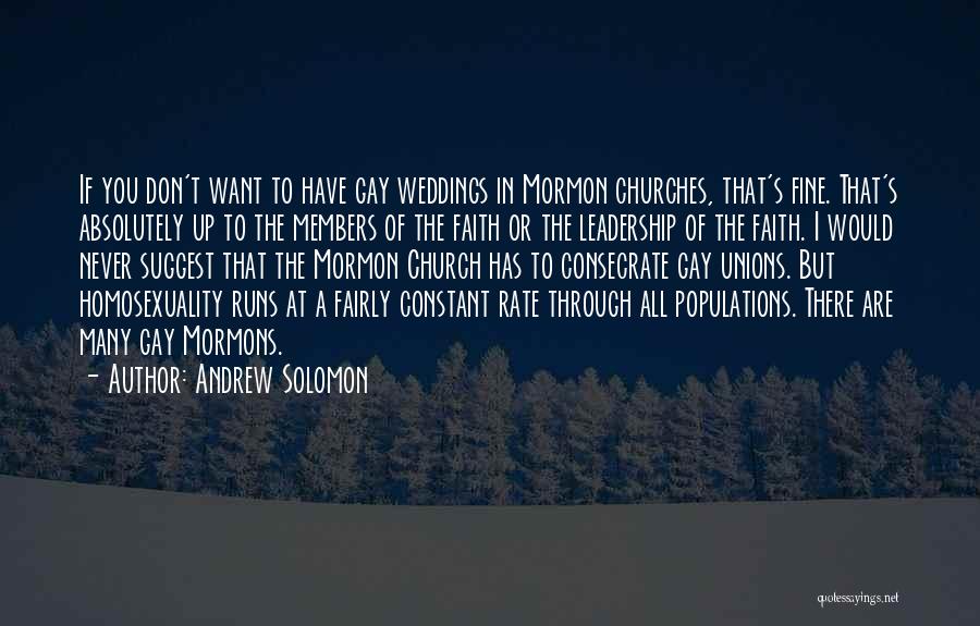 The Mormon Church Quotes By Andrew Solomon