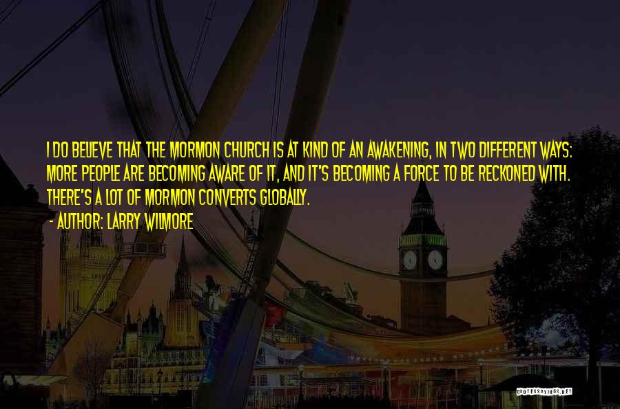 The Mormon Church Quotes By Larry Wilmore