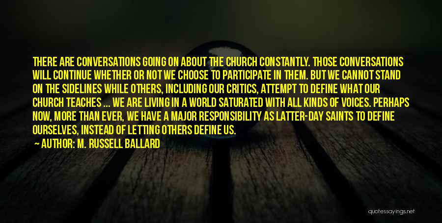 The Mormon Church Quotes By M. Russell Ballard