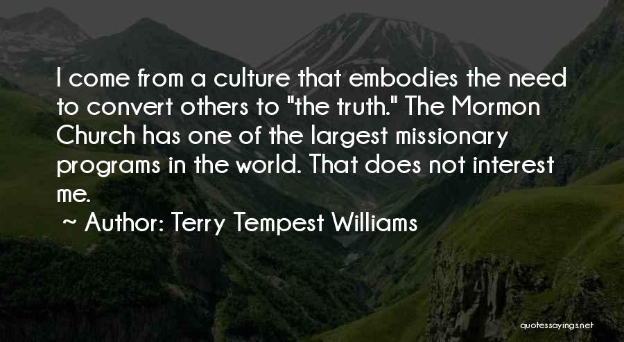 The Mormon Church Quotes By Terry Tempest Williams