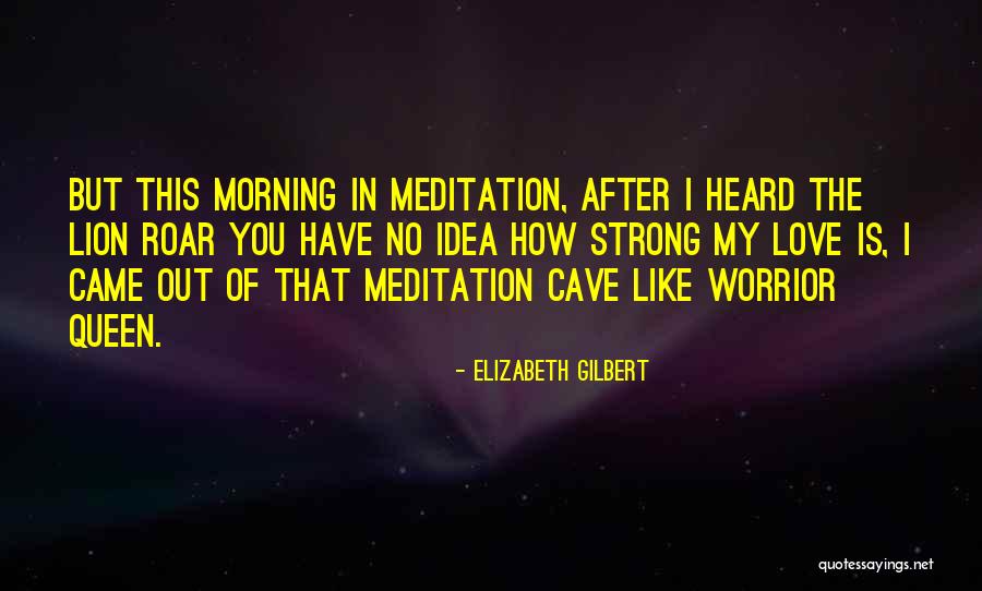 The Morning After Quotes By Elizabeth Gilbert