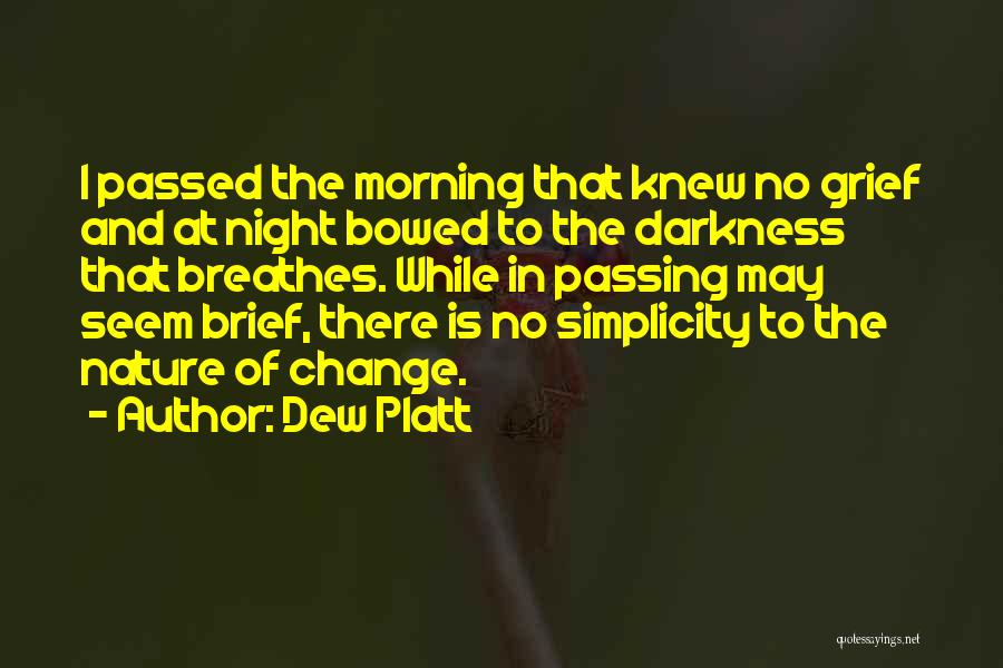 The Morning Dew Quotes By Dew Platt