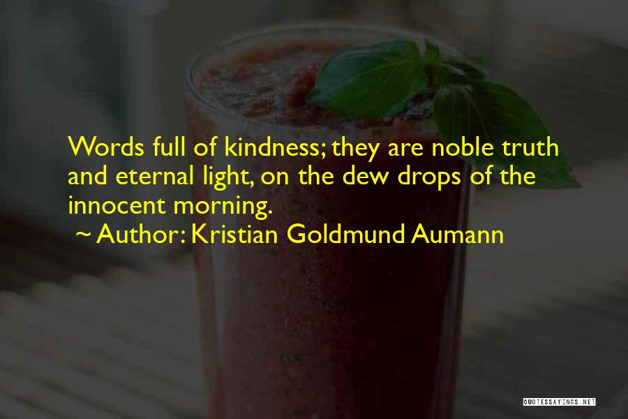 The Morning Dew Quotes By Kristian Goldmund Aumann