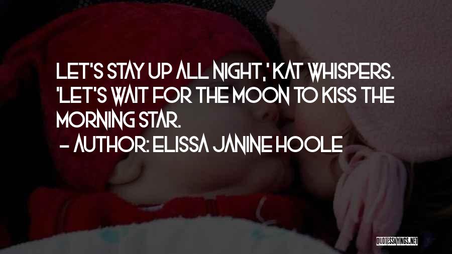 The Morning Star Quotes By Elissa Janine Hoole