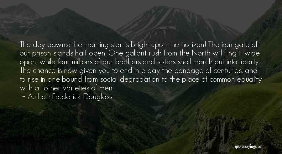 The Morning Star Quotes By Frederick Douglass