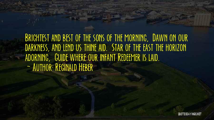 The Morning Star Quotes By Reginald Heber