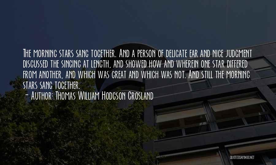 The Morning Star Quotes By Thomas William Hodgson Crosland