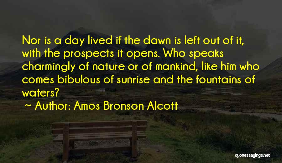 The Morning Sunrise Quotes By Amos Bronson Alcott