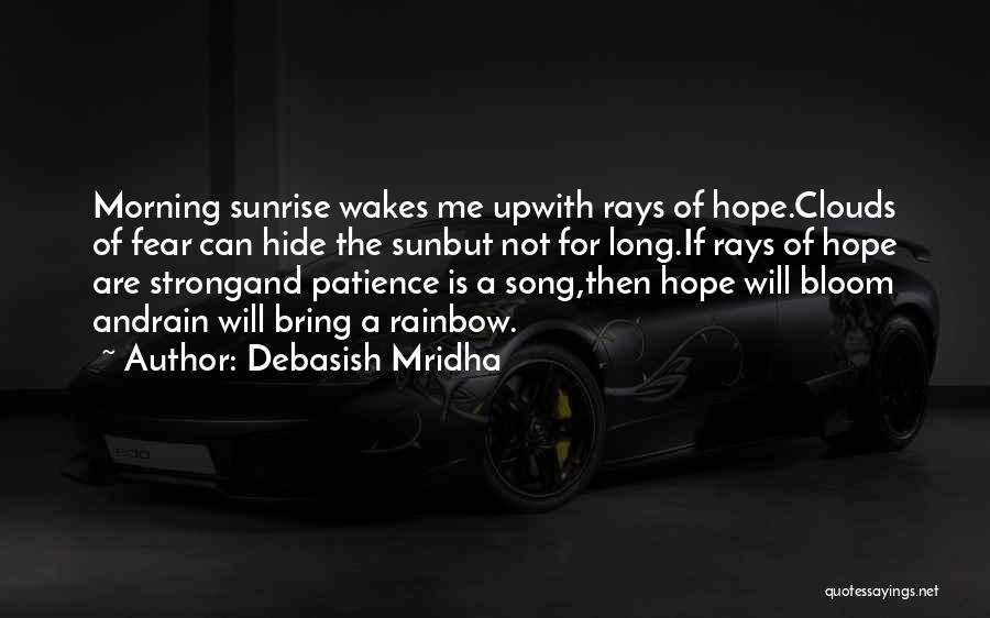 The Morning Sunrise Quotes By Debasish Mridha