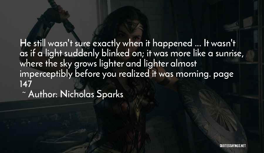 The Morning Sunrise Quotes By Nicholas Sparks