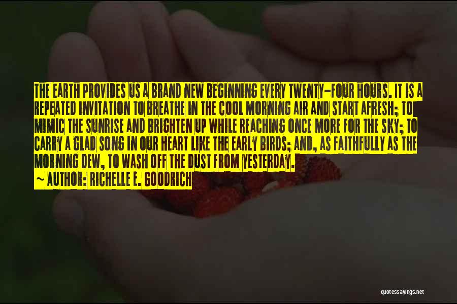 The Morning Sunrise Quotes By Richelle E. Goodrich