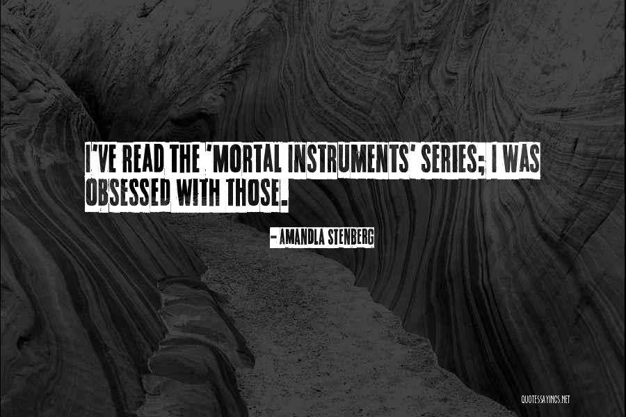 The Mortal Instruments Series Quotes By Amandla Stenberg The Mortal Instruments Series Quotes By Amandla Stenberg