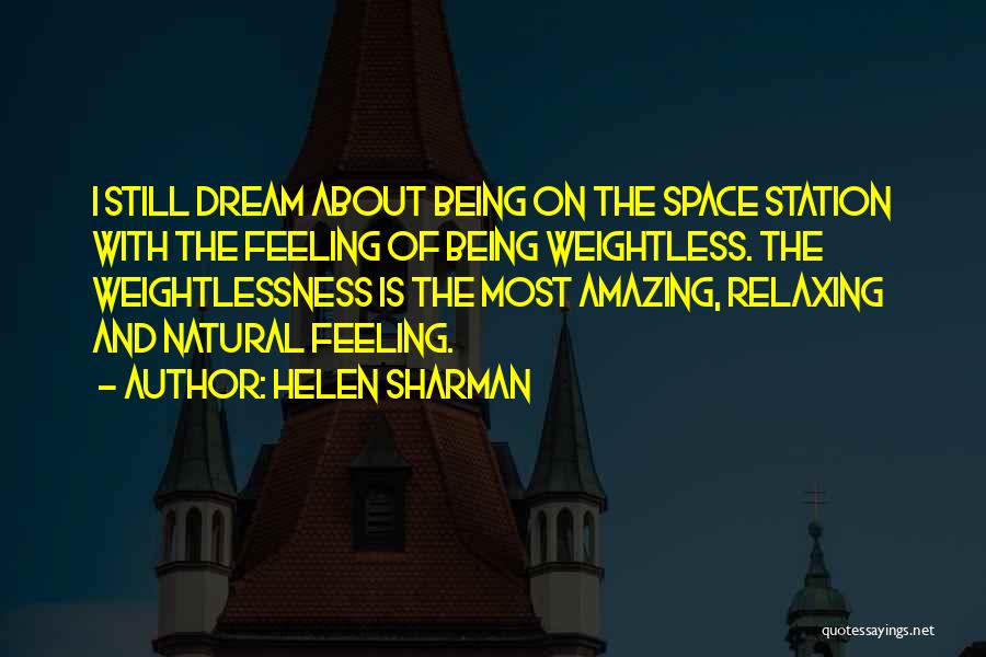 The Most Amazing Feeling Quotes By Helen Sharman