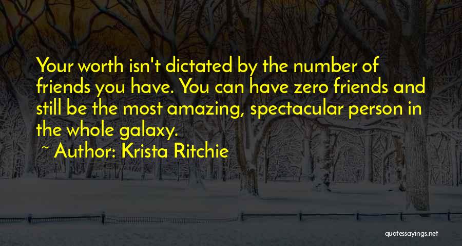 The Most Amazing Person Quotes By Krista Ritchie