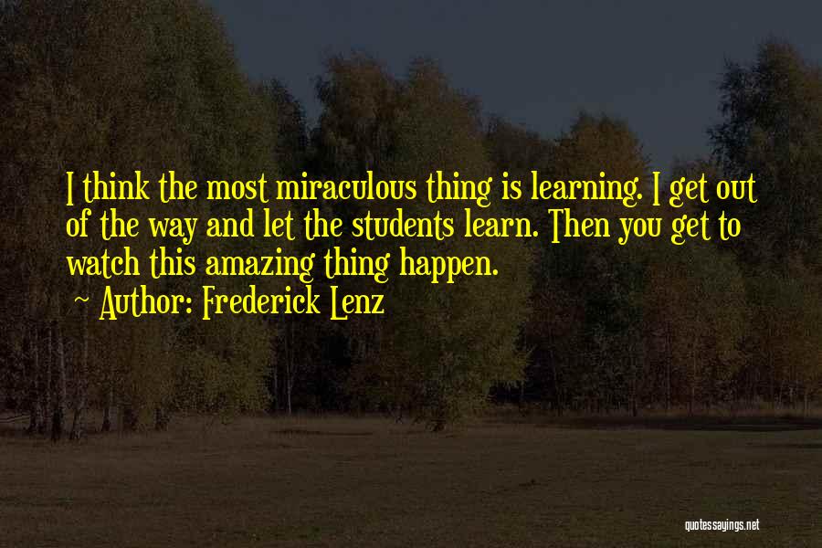 The Most Amazing Quotes By Frederick Lenz