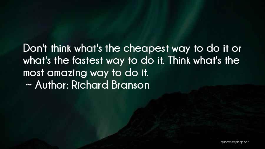 The Most Amazing Quotes By Richard Branson