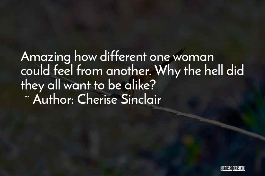 The Most Amazing Woman Quotes By Cherise Sinclair