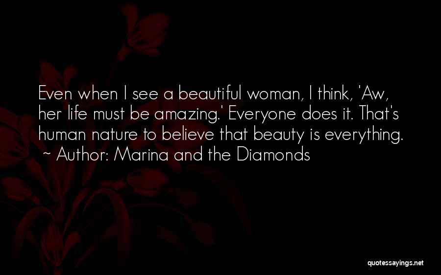 The Most Amazing Woman Quotes By Marina And The Diamonds