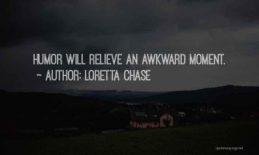 The Most Awkward Moment Quotes By Loretta Chase