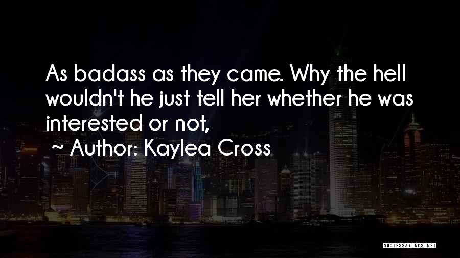 The Most Badass Quotes By Kaylea Cross