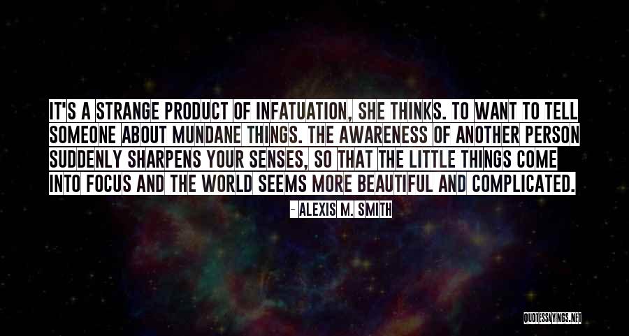The Most Beautiful Person In The World Quotes By Alexis M. Smith The Most Beautiful Person In The World Quotes By Alexis M. Smith
