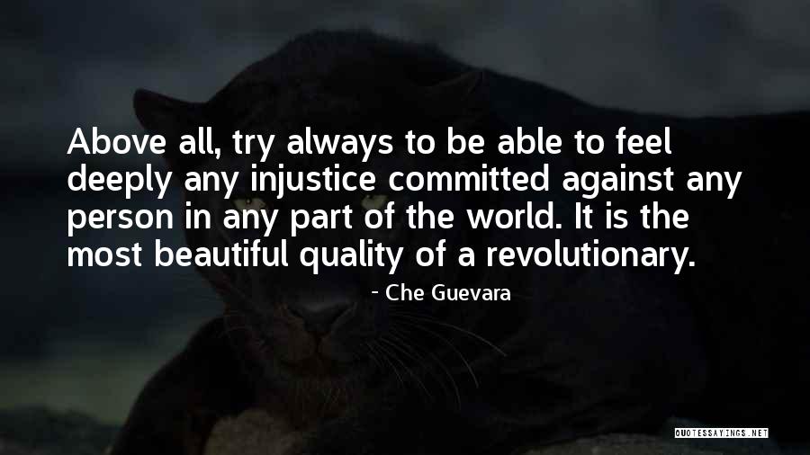 The Most Beautiful Person In The World Quotes By Che Guevara The Most Beautiful Person In The World Quotes By Che Guevara