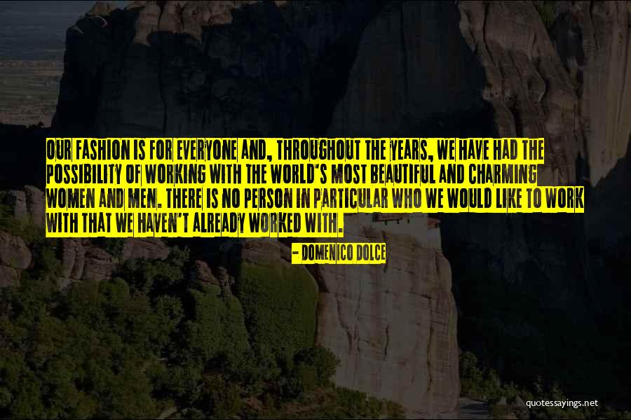 The Most Beautiful Person In The World Quotes By Domenico Dolce The Most Beautiful Person In The World Quotes By Domenico Dolce