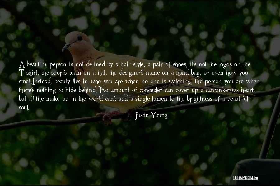 The Most Beautiful Person In The World Quotes By Justin Young The Most Beautiful Person In The World Quotes By Justin Young