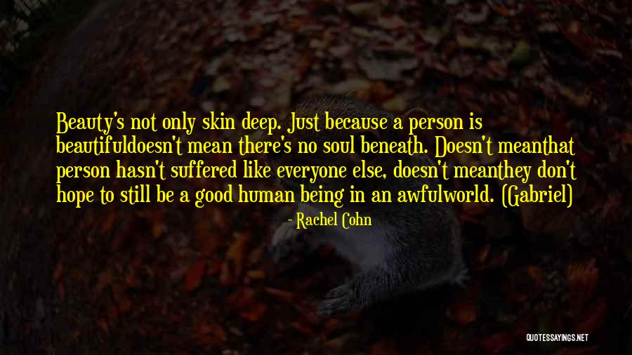 The Most Beautiful Person In The World Quotes By Rachel Cohn The Most Beautiful Person In The World Quotes By Rachel Cohn