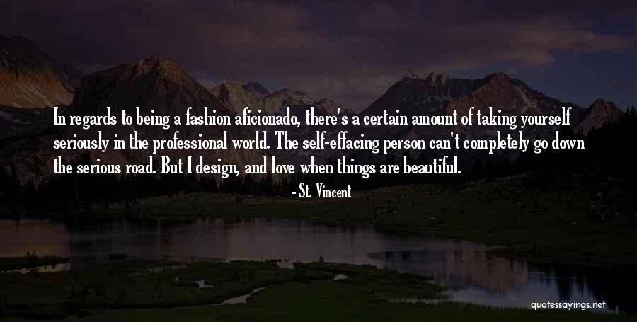The Most Beautiful Person In The World Quotes By St. Vincent The Most Beautiful Person In The World Quotes By St. Vincent