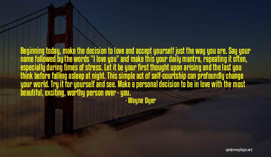 The Most Beautiful Person In The World Quotes By Wayne Dyer The Most Beautiful Person In The World Quotes By Wayne Dyer