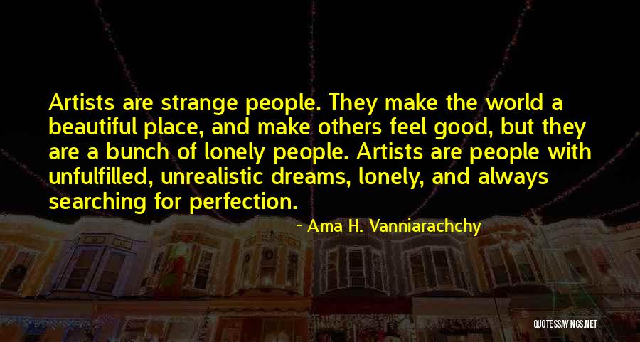 The Most Beautiful Place In The World Quotes By Ama H. Vanniarachchy