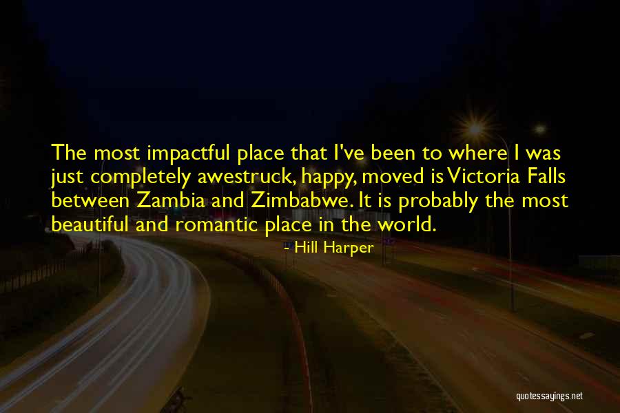 The Most Beautiful Place In The World Quotes By Hill Harper