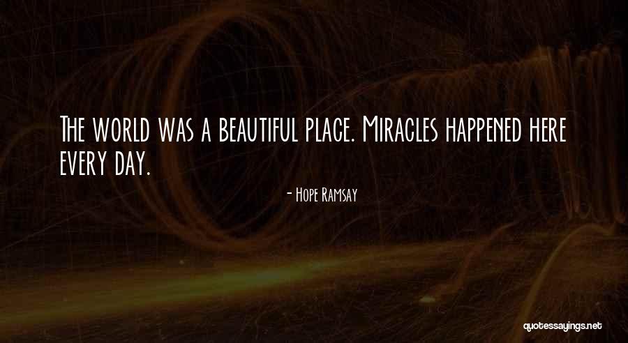 The Most Beautiful Place In The World Quotes By Hope Ramsay