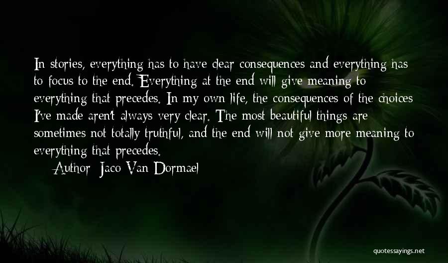 The Most Beautiful Things In Life Quotes By Jaco Van Dormael