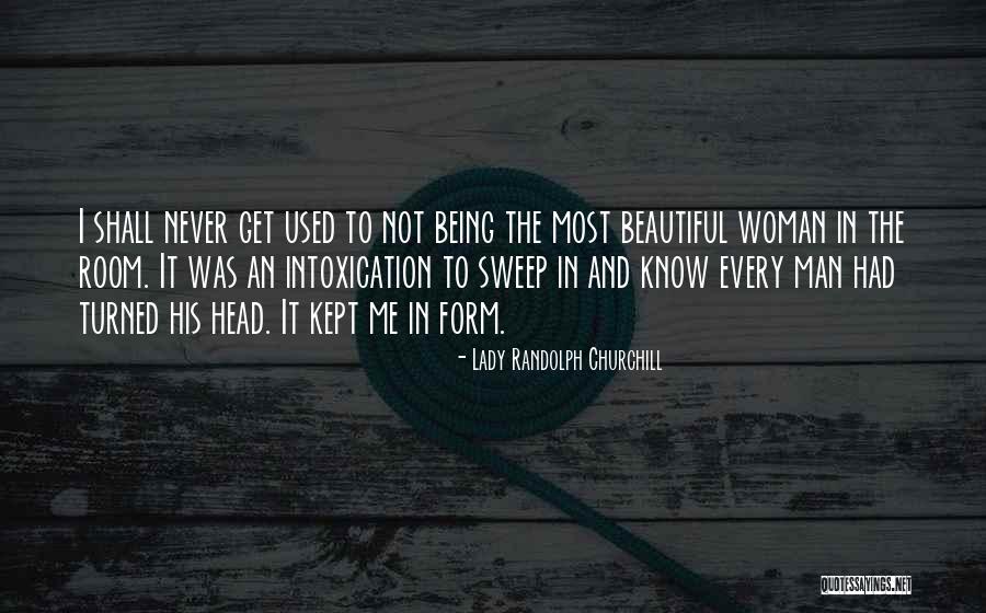 The Most Beautiful Woman To Me Quotes By Lady Randolph Churchill The Most Beautiful Woman To Me Quotes By Lady Randolph Churchill
