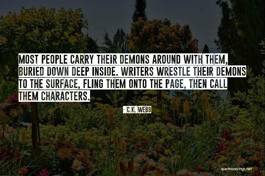 The Most Deep Quotes By C.K. Webb The Most Deep Quotes By C.K. Webb