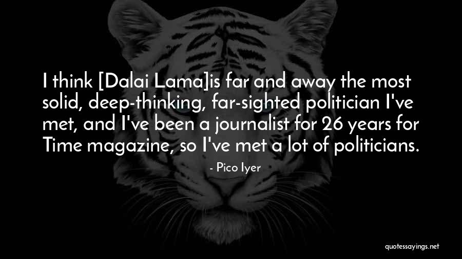 The Most Deep Quotes By Pico Iyer The Most Deep Quotes By Pico Iyer