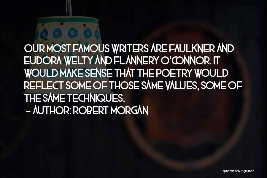 The Most Famous Quotes By Robert Morgan