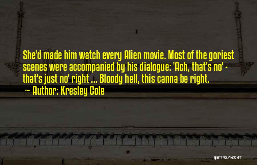 The Most Funny Movie Quotes By Kresley Cole