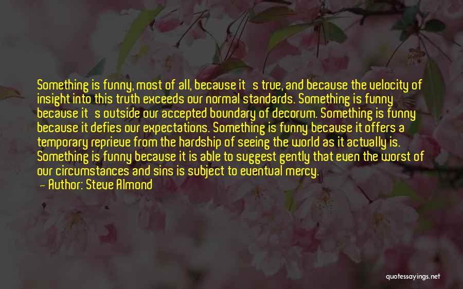 The Most Funny Quotes By Steve Almond