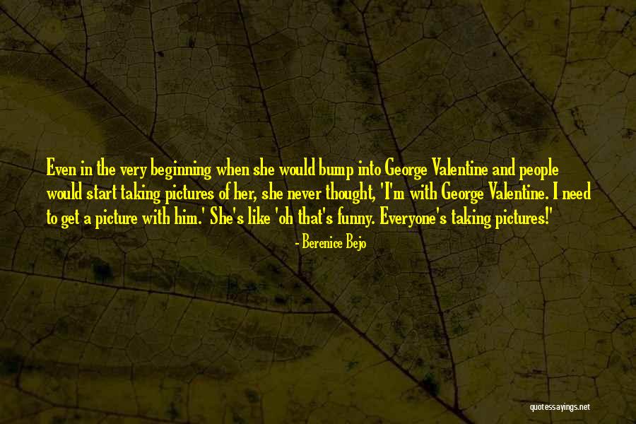 The Most Funny Valentine Quotes By Berenice Bejo The Most Funny Valentine Quotes By Berenice Bejo