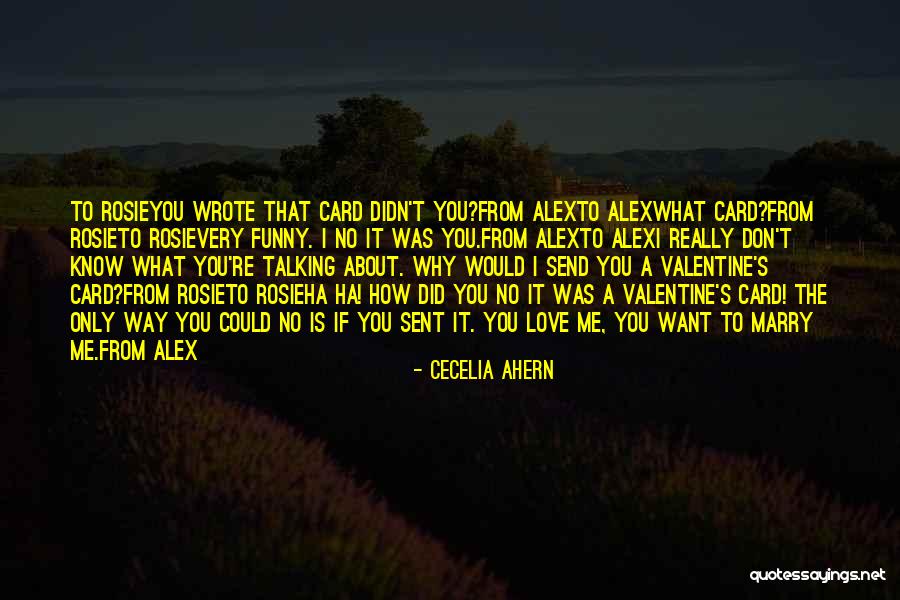 The Most Funny Valentine Quotes By Cecelia Ahern The Most Funny Valentine Quotes By Cecelia Ahern