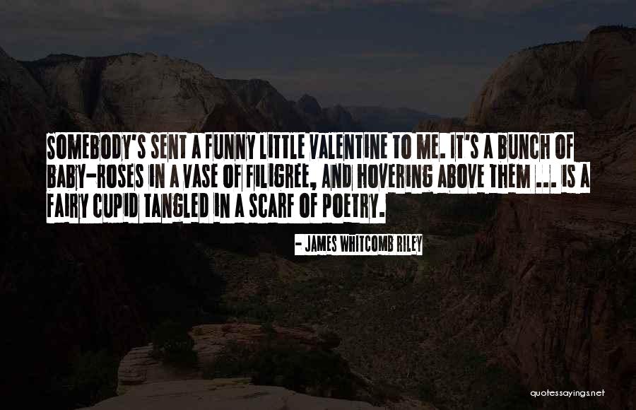 The Most Funny Valentine Quotes By James Whitcomb Riley The Most Funny Valentine Quotes By James Whitcomb Riley