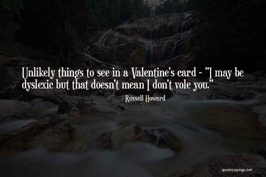 The Most Funny Valentine Quotes By Russell Howard The Most Funny Valentine Quotes By Russell Howard